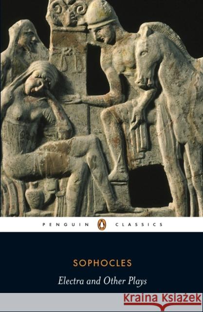 Electra and Other Plays Sophocles  9780140449785 Penguin Books Ltd - książka