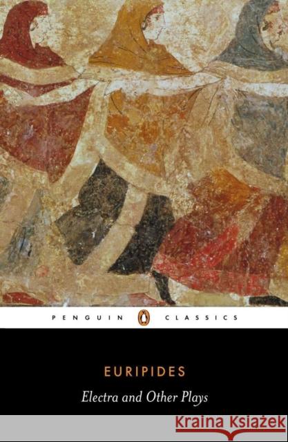 Electra and Other Plays: Euripides Euripides 9780140446685  - książka