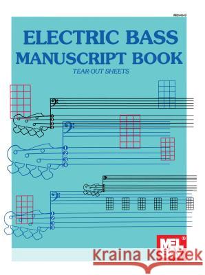 Electric Bass Manuscript Book Mel Bay Publications Inc 9781562221492 Mel Bay Publications,U.S. - książka