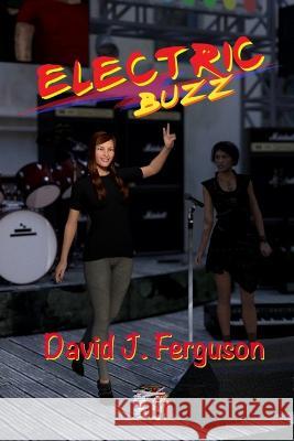 Electric Buzz David J Ferguson 9798846395626 Independently Published - książka