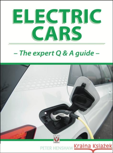 Electric Cars: The Expert Q & A Guide Peter Henshaw 9781787115835 Veloce Publishing - książka