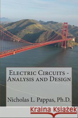 Electric Circuits - Analysis and Design Nicholas L. Pappa 9781494273385 Createspace - książka