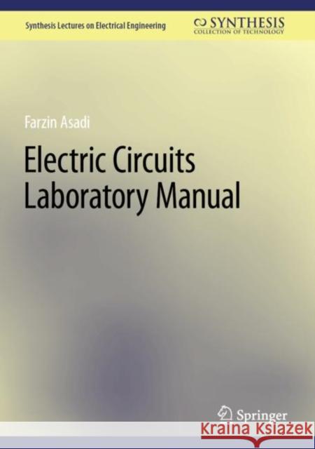 Electric Circuits Laboratory Manual Farzin Asadi 9783031245510 Springer - książka