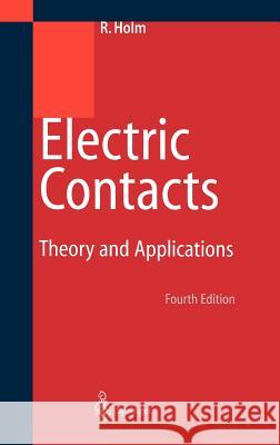 Electric Contacts: Theory and Application Holm, Else 9783540038757 Springer - książka