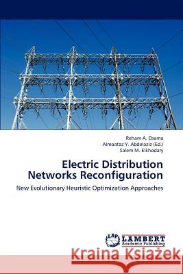 Electric Distribution Networks Reconfiguration  9783844393514 LAP Lambert Academic Publishing - książka