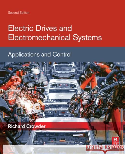 Electric Drives and Electromechanical Systems: Applications and Control Richard Crowder 9780081028841 Butterworth-Heinemann - książka