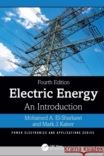 Electric Energy: An Introduction Mark J. Kaiser 9781032353838 CRC Press - książka