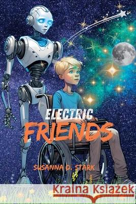 Electric Friends Susanna D Stark 9798227199522 Susanna D. Stark - książka