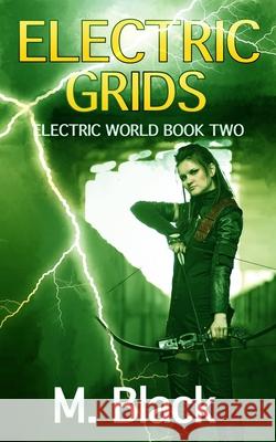 Electric Grids M. Black 9781987561104 Createspace Independent Publishing Platform - książka