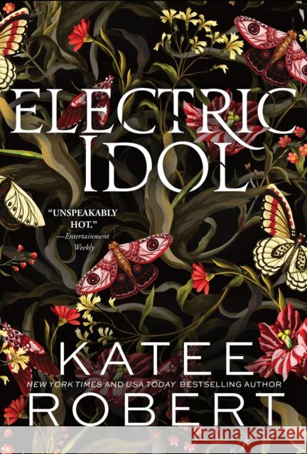 Electric Idol: A Divinely Dark Romance Retelling of Psyche and Eros (Dark Olympus 2) Katee Robert 9781464228261 Sourcebooks, Inc - książka