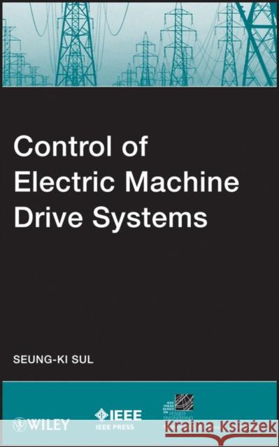Electric Machine Drive Systems Sul 9780470590799  - książka