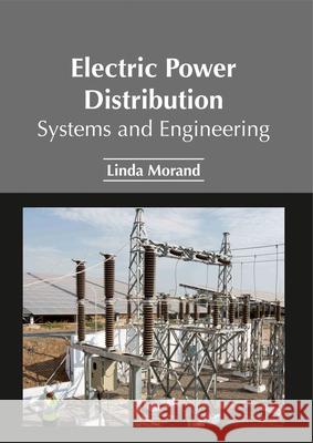 Electric Power Distribution: Systems and Engineering Linda Morand 9781632385611 NY Research Press - książka