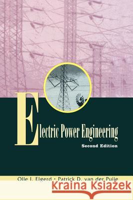Electric Power Engineering Olle Elgerd Patrick Va 9781461377474 Springer - książka