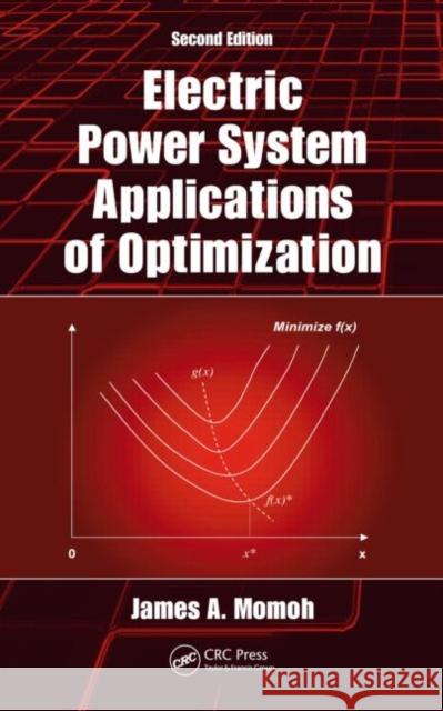 Electric Power System Applications of Optimization James A. Momoh 9781420065862 CRC - książka