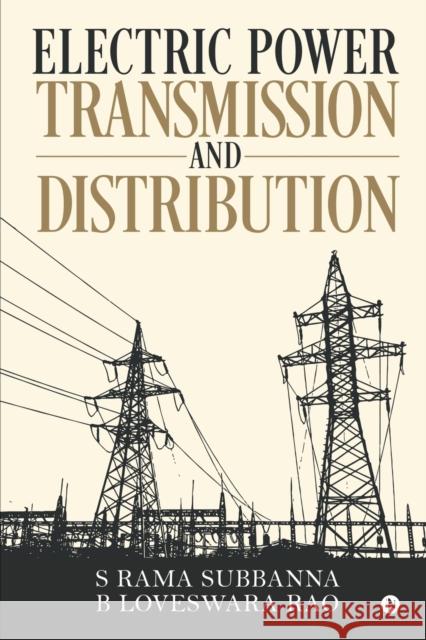 Electric Power Transmission and Distribution S Rama Subbanna B Loveswara Rao  9781646505906 Notion Press - książka