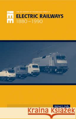 Electric Railways: 1880-1990  9780852968055 Institution of Engineering and Technology - książka
