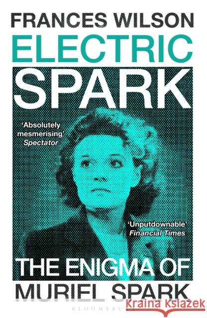Electric Spark Frances Wilson 9781526663078 Bloomsbury Publishing PLC - książka