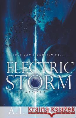 Electric Storm A I Martin   9781777856526 Martin Books - książka