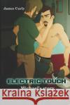 Electric Touch: Michael's Story James Curly 9781712514634 Independently Published