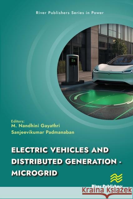 Electric Vehicles and Distributed Generation - Microgrid M. Nandhini Gayathri Sanjeevikumar Padmanaban 9788770046145 River Publishers - książka
