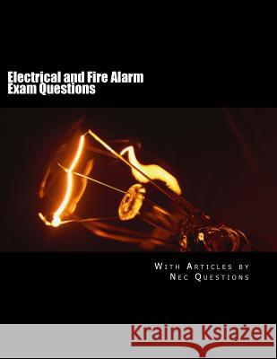 Electrical and Fire Alarm Exam Questions Nec Questions 9781507725054 Createspace - książka