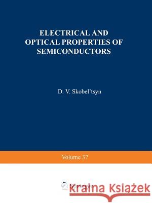 Electrical and Optical Properties of Semiconductors D. V. Skobe 9781461585541 Springer - książka