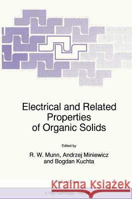 Electrical and Related Properties of Organic Solids R.W. Munn, Andrzej Miniewicz, Bogdan Kuchta 9789401064446 Springer - książka