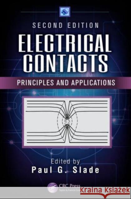 Electrical Contacts: Principles and Applications, Second Edition Slade, Paul G. 9781439881309 CRC Press - książka