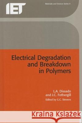 Electrical Degradation and Breakdown in Polymers  9780863411960  - książka