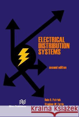 Electrical Distribution Systems Dale R. Patrick Stephen W. Fardo 9788770223997 River Publishers - książka