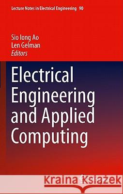 Electrical Engineering and Applied Computing Sio Iong Ao Len Gelman 9789400711914 Not Avail - książka