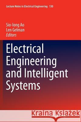 Electrical Engineering and Intelligent Systems Sio-Iong Ao Len Gelman 9781489995261 Springer - książka