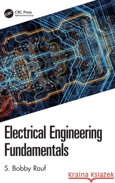 Electrical Engineering Fundamentals S. Bobby Rauf 9780367376086 CRC Press - książka