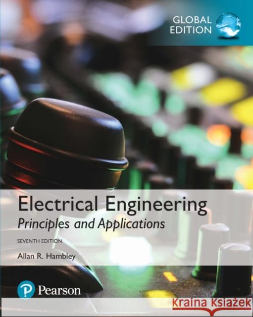 Electrical Engineering: Principles & Applications, Global Edition Allan Hambley 9781292223124 Pearson Education Limited - książka