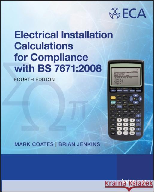 Electrical Installation Calculations: For Compliance with BS 7671: 2008 Coates, Mark 9781444324266  - książka
