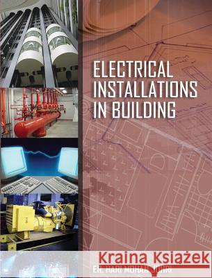 Electrical Installations in Building Hari Mohan Johri 9789380502472 KW Publishers Pvt Ltd - książka