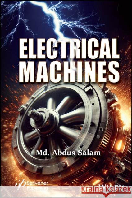 Electrical Machines MD Abdus Salam 9781394231171 Wiley-Scrivener - książka