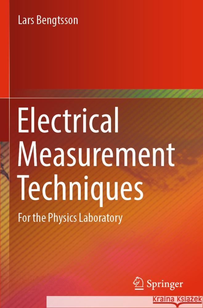 Electrical Measurement Techniques Bengtsson, Lars 9789819981892 Springer - książka