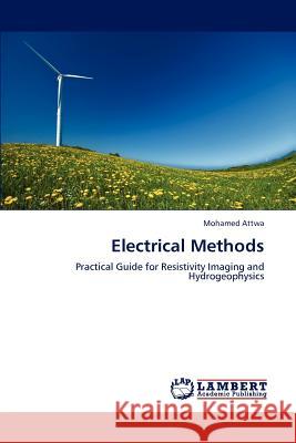 Electrical Methods Mohamed Attwa 9783659122255 LAP Lambert Academic Publishing - książka