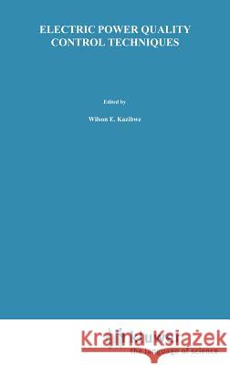 Electrical Power Quality Control Techniques Wilson E. Kazibwe Musoke H. Sendaula 9780442010935 Van Nostrand Reinhold Company - książka