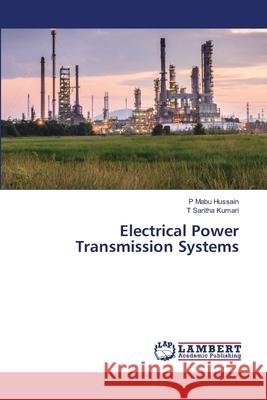 Electrical Power Transmission Systems P. Mab T. Sarith 9786202685528 LAP Lambert Academic Publishing - książka