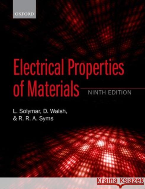 Electrical Properties of Materials Richard R A Solymar 9780198702771 OXFORD UNIVERSITY PRESS ACADEM - książka