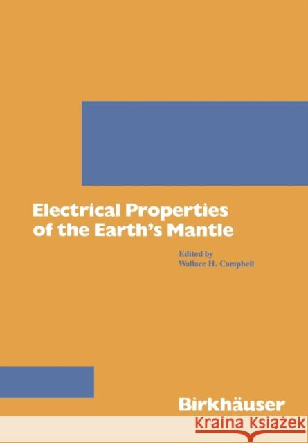 Electrical Properties of the Earth's Mantle Campbell 9783034873758 Birkhauser - książka