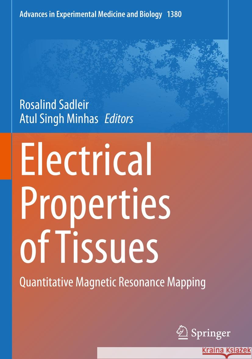 Electrical Properties of Tissues  9783031038754 Springer International Publishing - książka