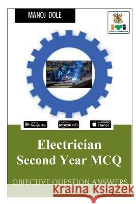 Electrician Second Year MCQ Manoj Dole 9798888057124 Notion Press, Inc. - książka