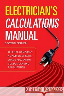 Electrician's Calculations Manual, Second Edition Nick Fowler 9780071770163  - książka