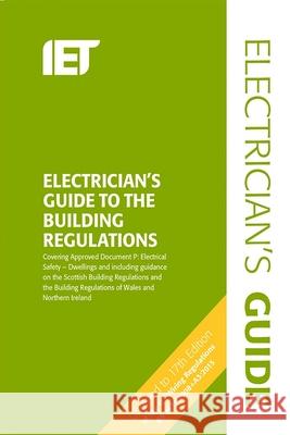 Electrician's Guide to the Building Regulations Paul Cook 9781849198899 Institution of Engineering & Technology - książka