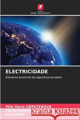ELECTRICIDADE Obretenova, Mila Ilieva, Popescu, Florin Gabriel, SIMA, Ioan 9786203897692 Edições Nosso Conhecimento - książka