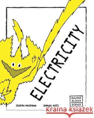 Electricity Joseph Midthun Samuel Hiti 9780716614630 World Book, Inc. - książka