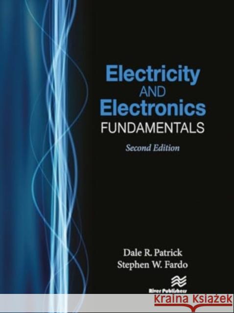 Electricity and Electronics Fundamentals, Second Edition Stephen W. Fardo 9788770045728 River Publishers - książka